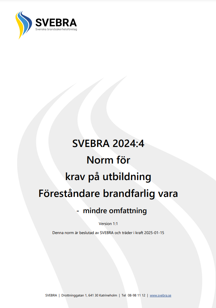 SVEBRA 2024:4 Norm för  krav på utbildning Föreståndare brandfarlig vara